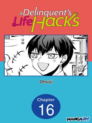 cover image of A Delinquent's Life Hacks, Chapter 16
